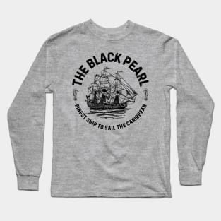 The Black Pearl Finest Ship To Sail The Caribbean Long Sleeve T-Shirt